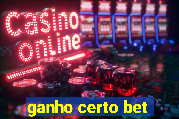 ganho certo bet